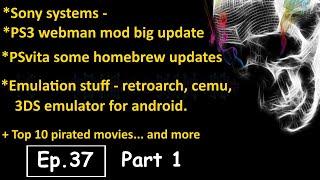 Hacking Modding Mondays news #37 Pt1 - Sony systems, Emulation, Top 10 pirated movies of the week
