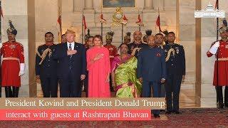 President Kovind and President Donald Trump interact with guests at Rashtrapati Bhavan