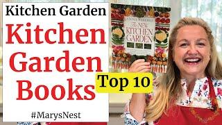 The Top 10 Best Gardening Books for Creating Your Kitchen Garden