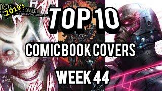 Top 10 Comic Book Covers | Week 44