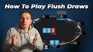 How To Play Flush Draws Like Bencb!