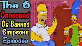The 6 Censored Simpsons Episodes