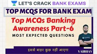 Top MCQs Banking Awareness Part-6 | Target Bank Exams | Vaibhav Srivastava