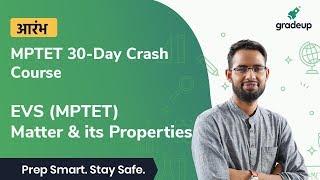 MPTET | Class 13 | Matter and It's Properties | EVS | Lokesh Bhardwaj