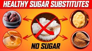 Top 10 Healthy Sugar Substitutes You Never Knew About