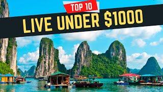 Top 10 Cheapest Countries to Live on $1000 per Month!