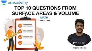 Top 10 Questions from Surface Areas & Volume | Math | Class 9 | CBSE | Ankit Dhingra Sir