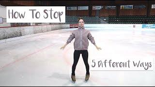 How To Stop 5 Different Ways ❄️ How To Figure Skate