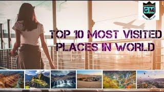 Top 10 most visited places in the world | Gaviasan Mix | GM ✈