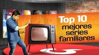 RECORDAMOS las mejores SERIES FAMILIARES 