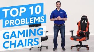 Top 10 Problems With Gaming Chairs