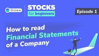 How to Read Financial, Profit & Loss Statement of a Company - Stocks for Beginners | EP 01 | Groww