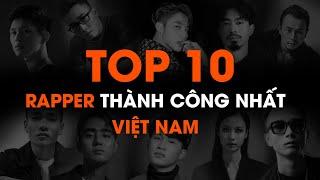 Top 10 rapper thành công nhất Việt Nam