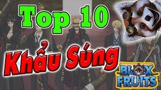 ROBLOX - Top 10 Gun Trong Blox Fruits Update 10