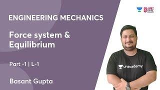 Force system & Equilibrium-1  | GATE/ESE (Civil & Mechanical Engg)   Engineering Mechanics