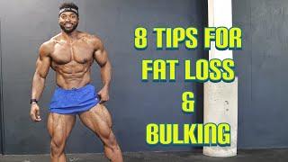 8 Things you Should be doing for FAT LOSS or BULKING | Top tips