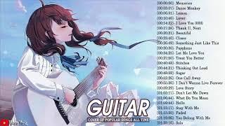 Top 30 Guitar Covers Of Popular Songs 2020 - Best Instrumental Music 2020