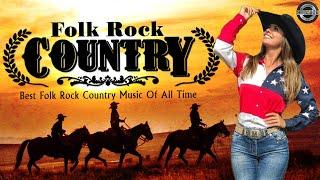 Top Folk Rock And Country Songs Of All Time With Lyrics | Best Folk Rock Country Music