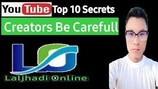 YouTube Top 10 Secrets | For All New & Old YouTubers | Creators Be Carefull In 2020