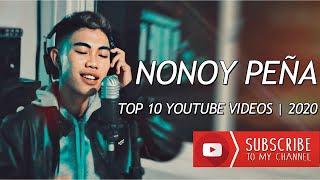 NONOY PEÑA | Top 10 Covers | Top 10 Most Viewed Youtube Videos