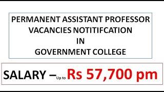 Permanent Assistant Professor Vacancies in Government College | Apply Any State | Up to Rs 57,700 pm