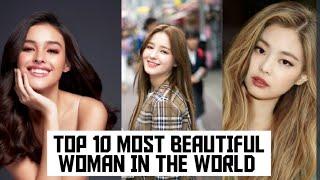 TOP 10 MOST BEAUTIFUL GIRL IN THE WORLD