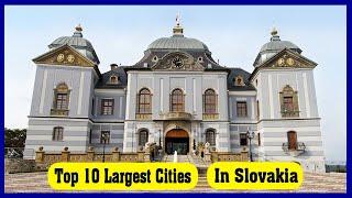 Top 10 Largest Cities in Slovakia