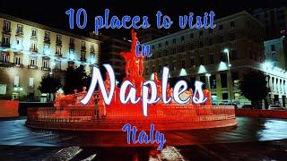 Top 10 Places to visit | Things to do in Naples, Italy | Travel guide