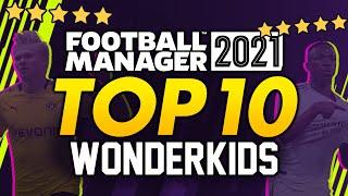 FOOTBALL MANAGER 2021: Top 10 Wonderkids #FM21