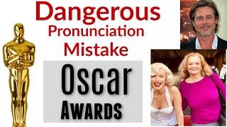 Dangerous mistakes in English - pronunciation lesson at the Oscar award ceremony.