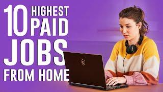 Top 10 Work From Home Jobs 2020 (Highest Paid)