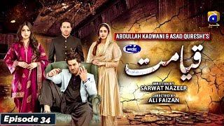 Qayamat - Episode 34 [Eng Sub] - Digitally Presented by Master Paints - 4th May 2021 | Har Pal Geo