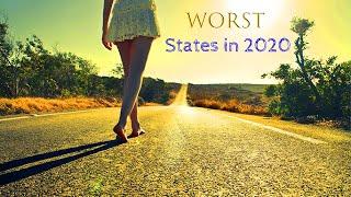 Top 10 Worst States in America 2020. People who live there are tough!