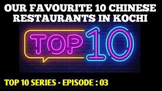 Top 10 Chinese Restaurant in Kochi