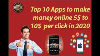 Earn 10$ Daily |Top 10 Apps to make  money online 5$ to 10$  per click in 2020 #earnmoneyonline