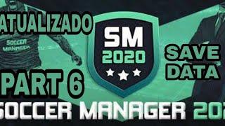 Soccer Manager 2020: COMO BAIXAR SAVE DATA DOS TIMES EUROPEIS 2020 ATUALIZADO