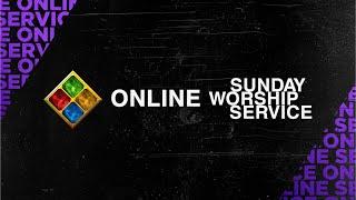 Online Sunday Worship Service (August 2, 2020) - "In Everything By Prayer"