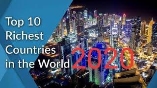 TOP 10 RICH COUNTRY IN THE WORLD||All ARE CROORPARTY||RICHEST COUNTRIES IN WORLD 2020 #RICHCOUNTRIES