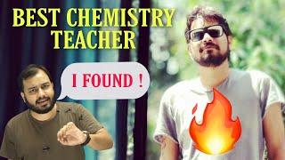 Best Chemistry Teacher Pankaj Sir | I Found ! ~ Alakh sir 