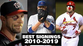 10 BEST MLB Free Agent Signings Of The Decade.. (2010-2019)