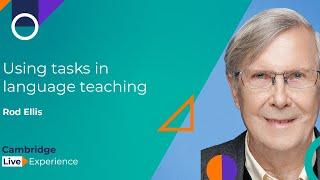 Rod Ellis - Using tasks in language teaching