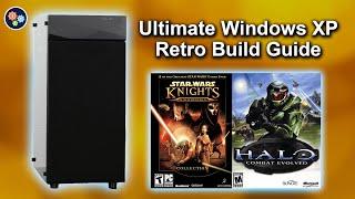 Building the Ultimate Windows XP Retro Gaming PC — Detailed Build Guide