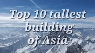 Top 10 tallest building in the world