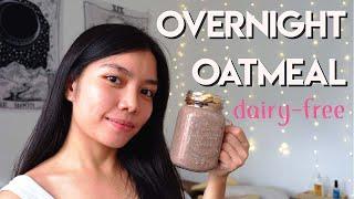 vegan overnight oatmeal | reasons why we should ditch dairy