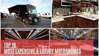 The Top 10 Most Expensive & Luxury Motorhomes | 10 Top Information