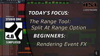 Studio One Simplified: The Range Tool: Split At Range Option | Rendering Event FX