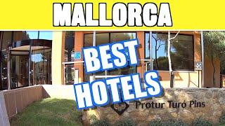 Top 10 best hotels in Mallorca - Checked in real life!