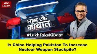 Report: China Helping Pakistan To Increase Nuclear Weapon Stockpile?