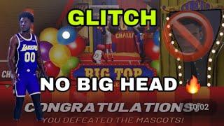 HOW TO NOT HAVE THE BIG HEAD IN THE BIG TOP CHALLENGE (BEST GLITCH) 2K20