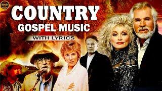 Classic Country Gospel Hymns Of All Time With Lyrics - Top Classic Country Gospel Songs 2021